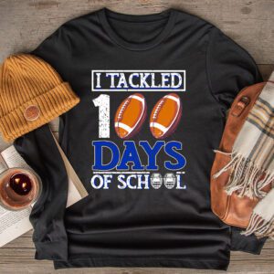 I tackled 100 days school 100th day football student teacher Longsleeve Tee