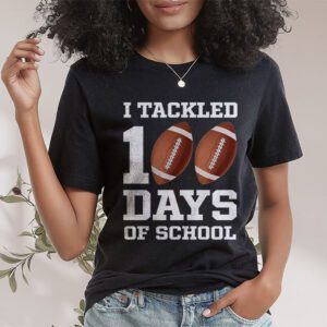 I tackled 100 days school 100th day football student teacher T Shirt 1 3