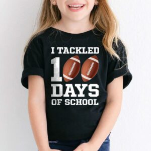 I tackled 100 days school 100th day football student teacher T Shirt 2 3