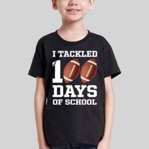 I tackled 100 days school 100th day football student teacher T Shirt 3 3