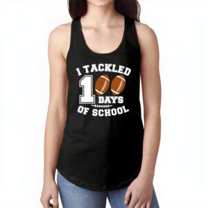 I tackled 100 days school 100th day football student teacher Tank Top 1 2