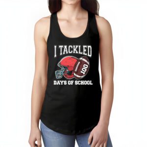 I tackled 100 days school 100th day football student teacher Tank Top 1