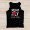 I tackled 100 days school 100th day football student teacher Tank Top