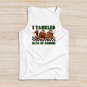 I tackled 100 days school 100th day football student teacher Tank Top