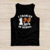 I tackled 100 days school 100th day football student teacher Tank Top