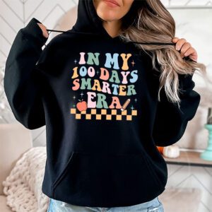 In My 100 Days Smarter Era Hoodie 1 In My 100 Days Smarter Era Hoodie 1 2
