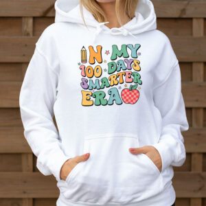 In My 100 Days Smarter Era Hoodie 1 3