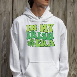 In My Irish Era Funny Groovy Saint Patricks Day Hoodie 2 2