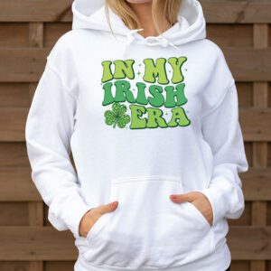 In My Irish Era Funny Groovy Saint Patricks Day Hoodie 3 2