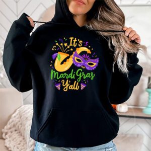 Its Mardi Gras Yall Tshirt Mardi Gras Party Mask Costume Hoodie 1 Its Mardi Gras Yall Tshirt Mardi Gras Party Mask Costume Hoodie 1 5