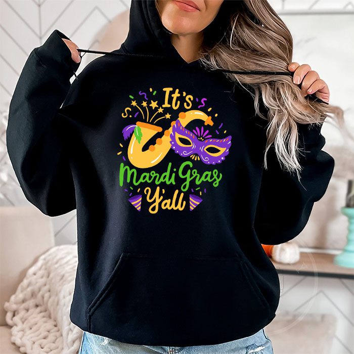 Its-Mardi-Gras-Yall-Tshirt-Mardi-Gras-Party-Mask-Costume-Hoodie-1 Its Mardi Gras Yall Tshirt Mardi Gras Party Mask Costume Hoodie 1 5