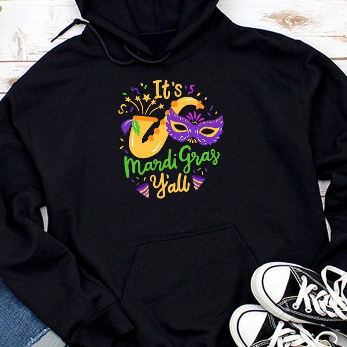 Its-Mardi-Gras-Yall-Tshirt-Mardi-Gras-Party-Mask-Costume-Hoodie Its Mardi Gras Yall Tshirt Mardi Gras Party Mask Costume Hoodie