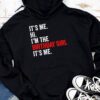 It's Me Hi I'm The Birthday Girl It's Me Birthday Girl Party Hoodie