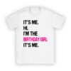 It's Me Hi I'm The Birthday Girl It's Me Birthday Girl Party T-Shirt