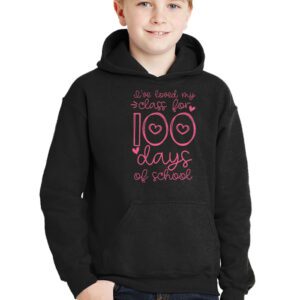 Ive Loved My Class For 100 Days School Womens Teacher Hoodie 2 4