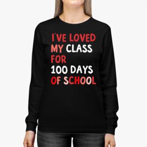 Ive Loved My Class For 100 Days School Womens Teacher Longsleeve Tee 2 3