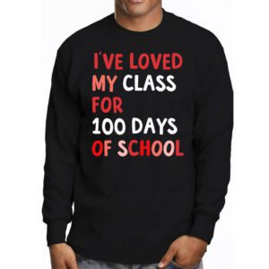 Ive Loved My Class For 100 Days School Womens Teacher Longsleeve Tee 3 3