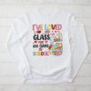 I've Loved My Class For 100 Days School Womens Teacher Longsleeve Tee