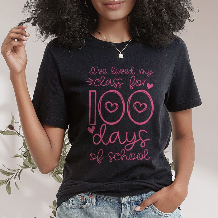 Ive Loved My Class For 100 Days School Womens Teacher T Shirt 1 4