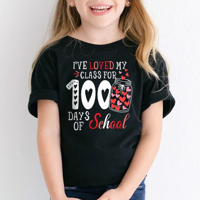 Ive Loved My Class For 100 Days School Womens Teacher T Shirt 2 2