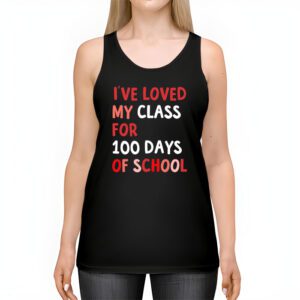 Ive Loved My Class For 100 Days School Womens Teacher Tank Top 2 3