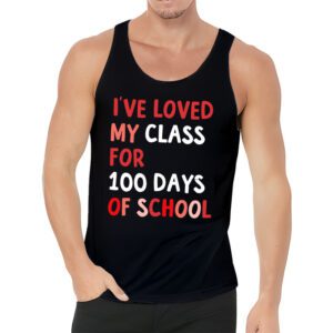 Ive Loved My Class For 100 Days School Womens Teacher Tank Top 3 3