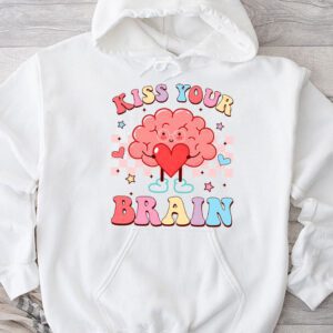 Kiss Your Brain Retro Valentines Day Valentine Teacher Squad Hoodie