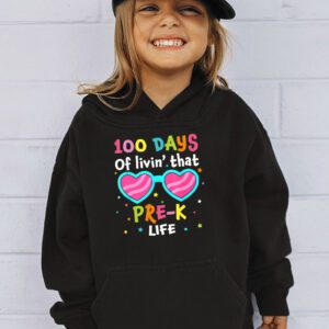 Living 100 Days Of School Pre k Life Teachers Boys Girls Hoodie 3 1