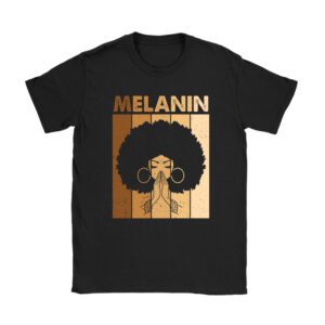 Melanin Afro Natural Hair Queen Cute Black Girl Magic Gift T-Shirt