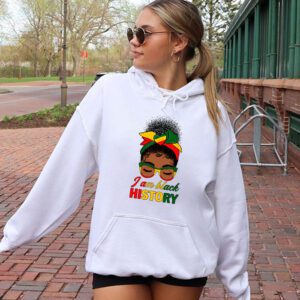 Messy Bun Hair I Am Black History African American Women Hoodie 2 2