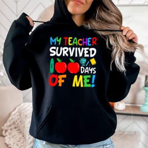 My Teacher Survived 100 Days of Me Happy 100th Day Of School Hoodie 1 1