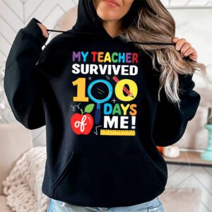 My Teacher Survived 100 Days of Me Happy 100th Day Of School Hoodie 1