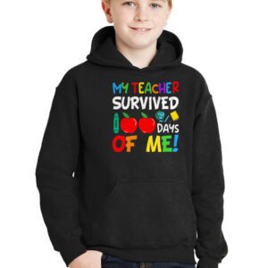 My Teacher Survived 100 Days of Me Happy 100th Day Of School Hoodie 2 1