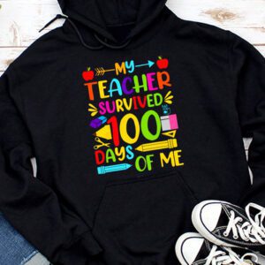 My Teacher Survived 100 Days of Me Happy 100th Day Of School Hoodie