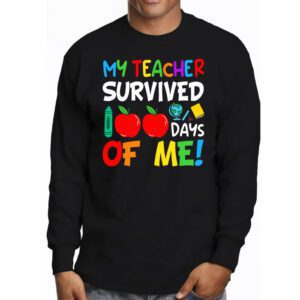 My Teacher Survived 100 Days of Me Happy 100th Day Of School Longsleeve Tee 3 1