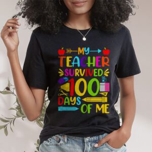 My Teacher Survived 100 Days of Me Happy 100th Day Of School T Shirt 1 4