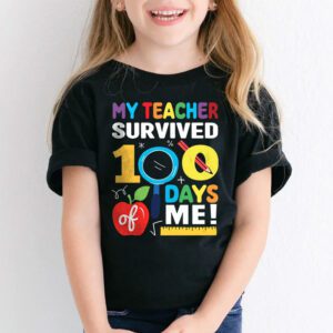 My Teacher Survived 100 Days of Me Happy 100th Day Of School T Shirt 2