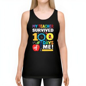 My Teacher Survived 100 Days of Me Happy 100th Day Of School Tank Top 2