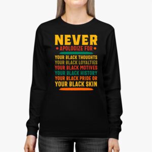 Never Apologize Black History Month BLM Melanin Pride Afro Longsleeve Tee 2