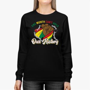 One Month Cant Hold Our History Pan African Black History Longsleeve Tee 2 1