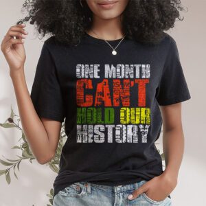 One Month Cant Hold Our History Pan African Black History T Shirt 1 2