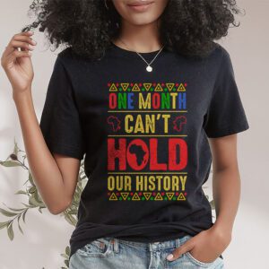 One Month Cant Hold Our History Pan African Black History T Shirt 1 4