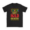 One Month Cant Hold Our History Pan African Black History T-Shirt