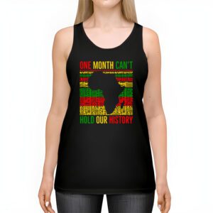 One Month Cant Hold Our History Pan African Black History Tank Top 2 3