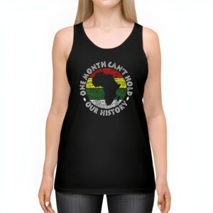 One Month Cant Hold Our History Pan African Black History Tank Top 2