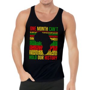 One Month Cant Hold Our History Pan African Black History Tank Top 3 3