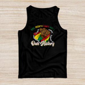 One Month Cant Hold Our History Pan African Black History Tank Top