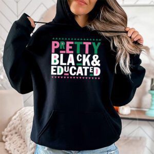 Pretty Black And Educated Black African American Women Hoodie 2