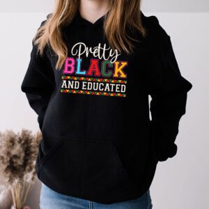 Pretty Black And Educated Black African American Women Hoodie 3 1