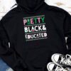 Pretty Black And Educated Black African American Women Hoodie
